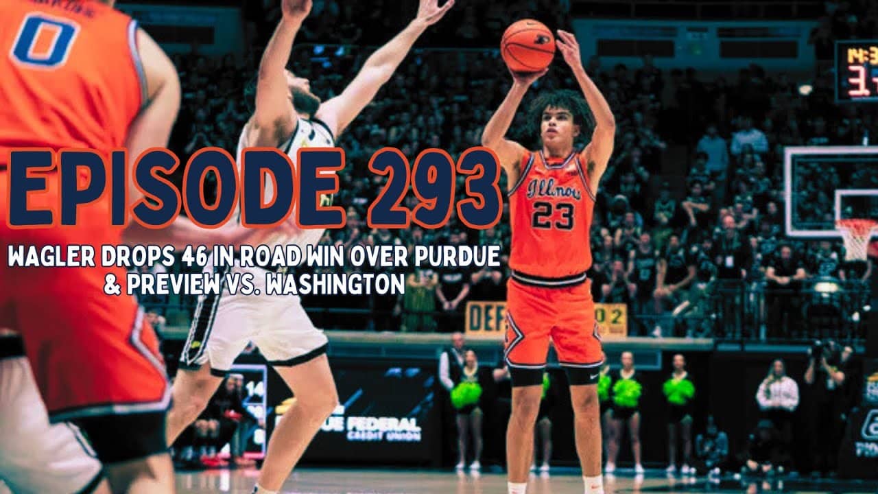 Illini Basketball Podcast Live: Episode 293 (Massive Win Over Purdue & Preview vs. Washington)