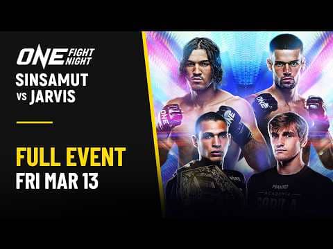🔴 [Live in HD] ONE Fight Night 41: Sinsamut vs. Jarvis