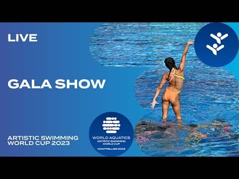 LIVE | Gala Show | Artistic Swimming World Cup Montpellier 2023