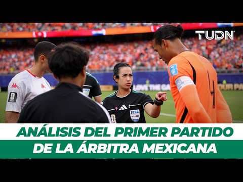 ¿Cómo le fue a la árbitra mexicana Katia Itzel García en el Países Bajos vs. Túnez? | TUDN