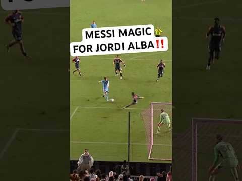 MESSI MAGIC FOR JORDI ALBA🪄
