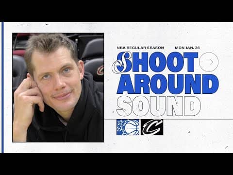 SHOOTAROUND SOUND: CLEVELAND CAVALIERS VS. ORLANDO MAGIC | MORITZ WAGNER & WENDELL CARTER JR.