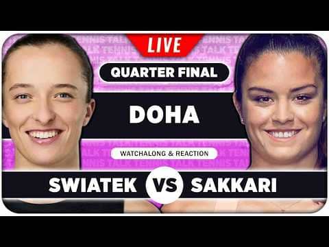 SWIATEK vs SAKKARI • WTA Doha 2026 QF • LIVE Tennis Watchalong