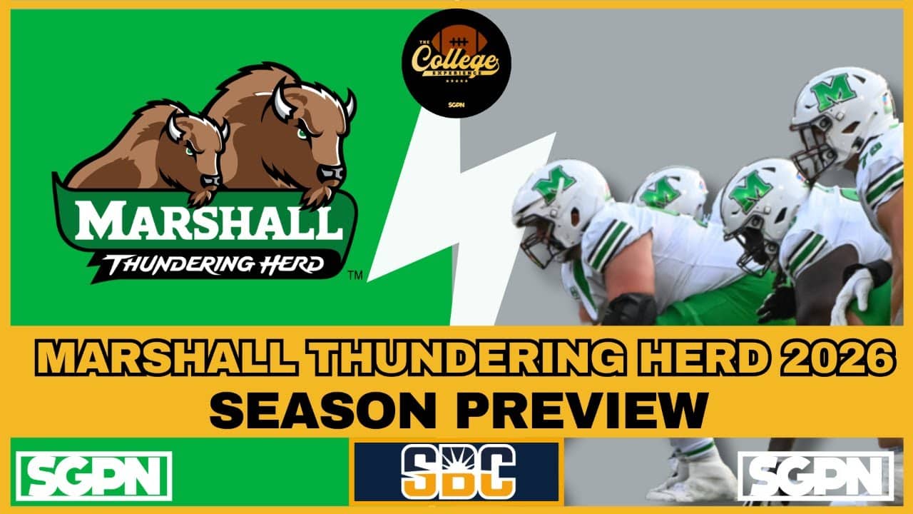 MARSHALL THUNDERING HERD PREVIEW 2026 | THE COLLEGE FOOTBALL EXPERIENCE