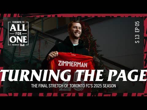 Turning the Page | Inside the Final Stretch of Toronto FC’s 2025 Season