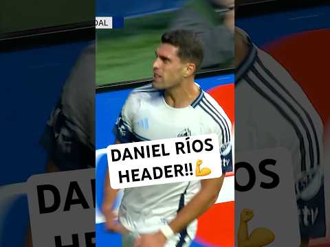Daniel Ríos HEADS IT IN!!🔥