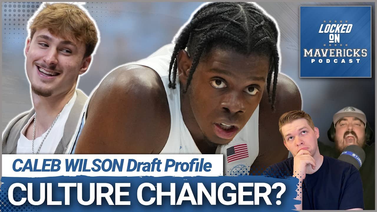Why Caleb Wilson WILL RISE on NBA Draft Boards | Dallas Mavericks Draft Profile