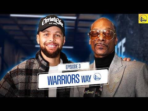 Warriors Way (Episode 3) | Snoop Dogg Meets the Dubs, Steph Curry Honored