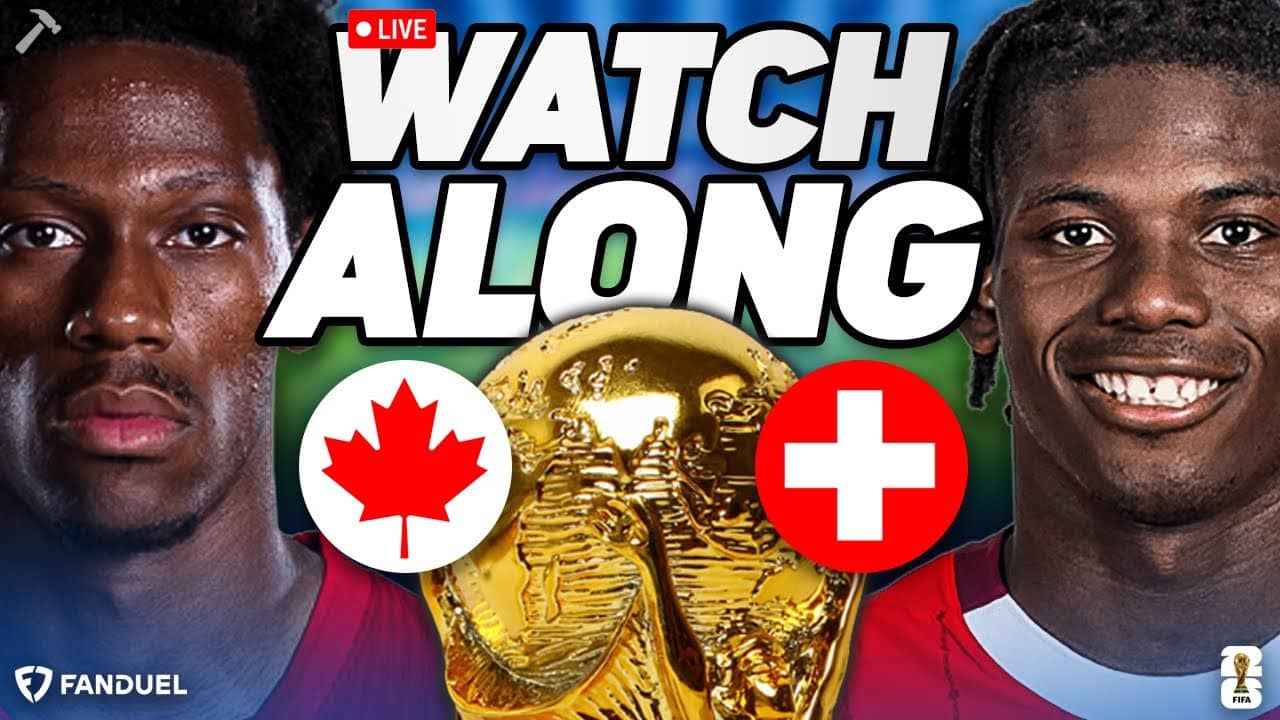 Canada vs Switzerland Watch Along | Group B | Presented By FanDuel