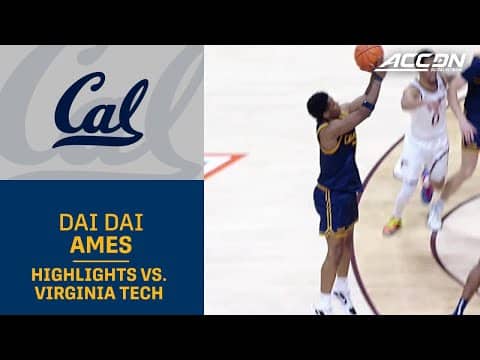 Cal Dai Dai Ames Highlights vs. Virginia Tech