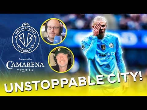 Haaland’s Brilliant Performance vs Everton + Declan Rice’s Epic Celebration | Men in Blazers Podcast