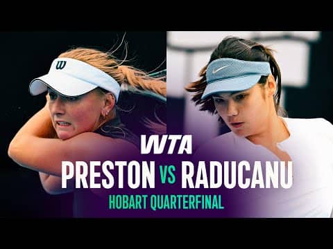 Emma Raducanu vs. Taylah Preston | 2026 Hobart Quarterfinal | WTA Match Highlights
