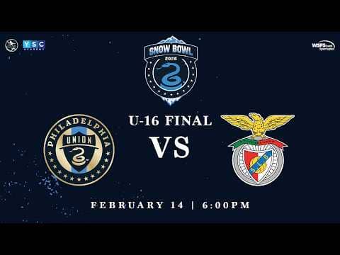 Snow Bowl 2026 | U-16 Final Philadelphia Union vs. S.L. Benfica