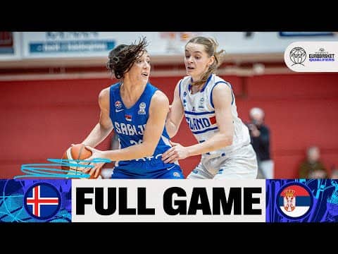LIVE - Iceland v Serbia | FIBA Women's EuroBasket 2027 Qualifiers