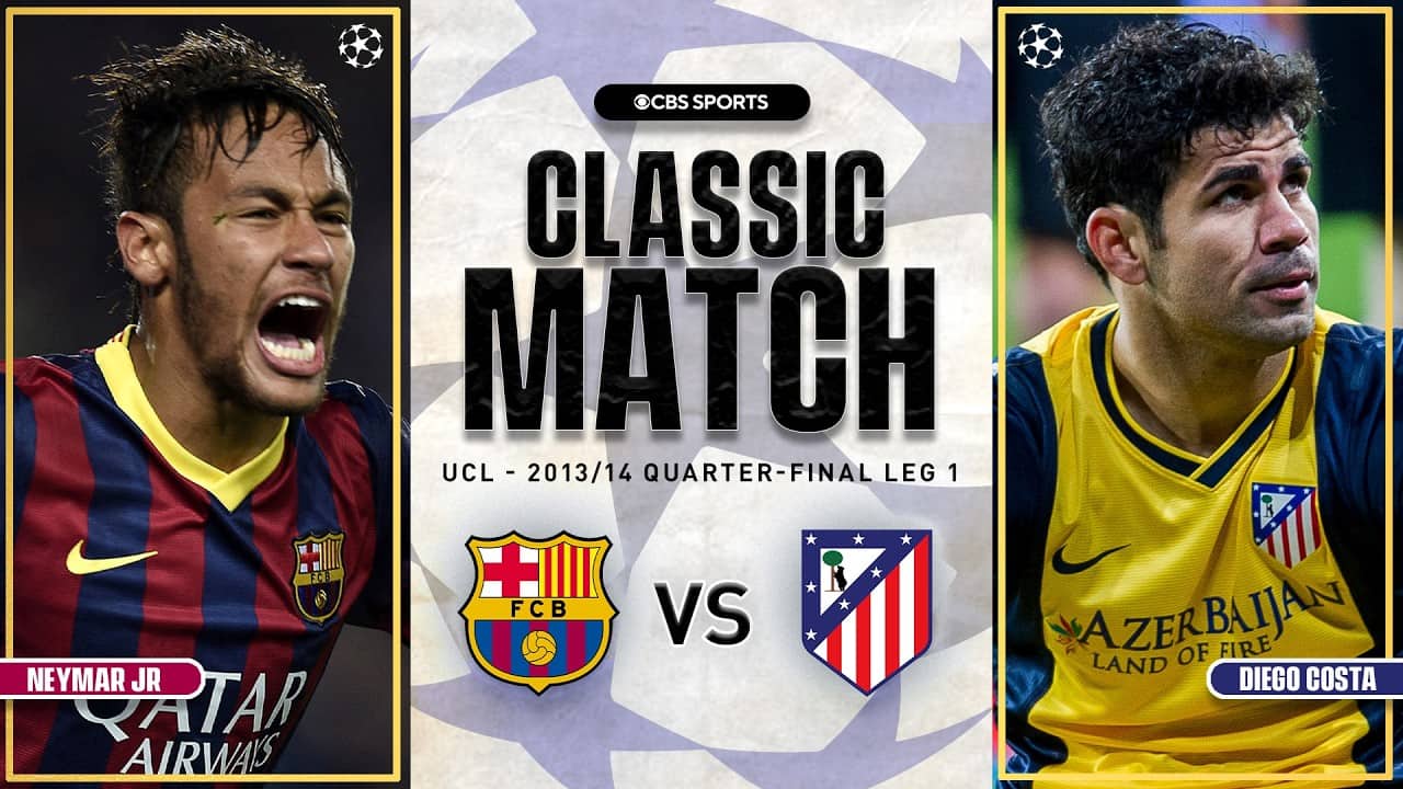 Barcelona vs Atletico Madrid 2013/14 Highlight | Diego BANGER, Neymar CLUTCH | UCL Classic Highlight