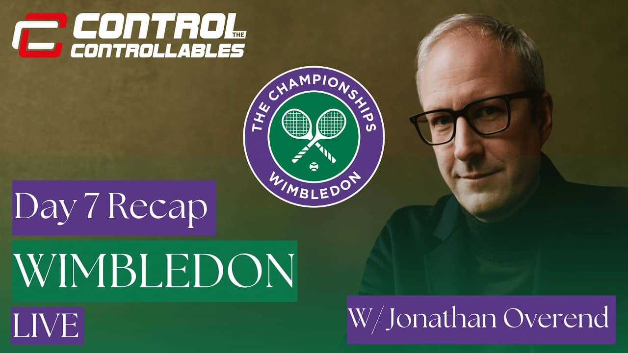 Day 7 Wimbledon Recap w/ Jonathan Overend,  The Voice of Tennis.