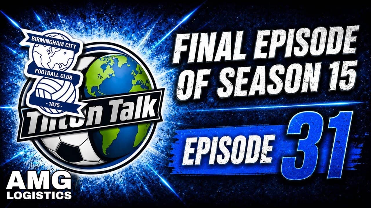 This weeks episode of the Birmingham City Podcast-The Tilton Talk Show, ep31