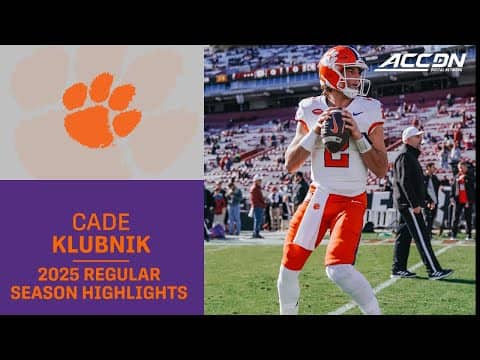 Cade Klubnik 2025 Regular Season Highlights | Clemson Quarterback