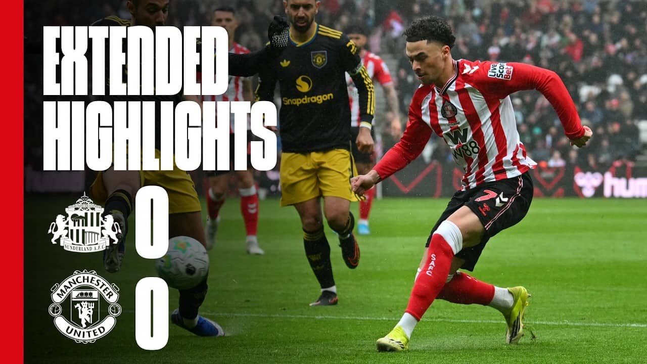 Extended Premier League Highlights | Sunderland AFC 0 - 0 Manchester United