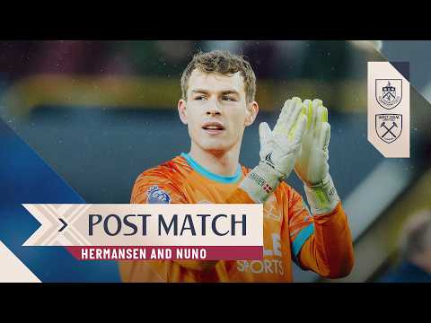 "The Boys did an Amazing Job Today" | Hermansen & Nuno | Post Match Reactions | Burnley v West Ham