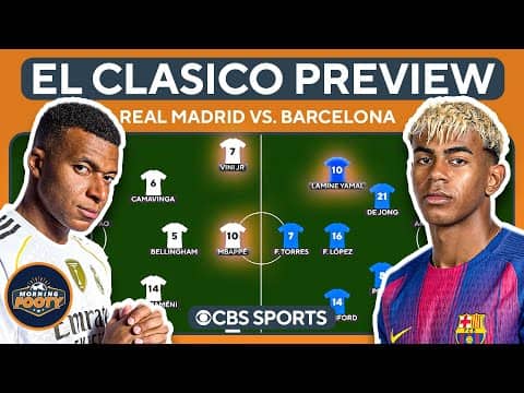EL CLASICO PREVIEW! Real Madrid vs. Barcelona Predictions | Lamine Comments w/ Ibai | Morning Footy