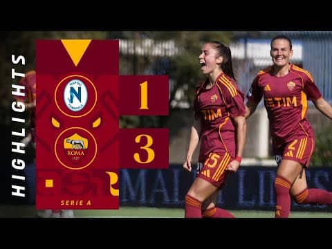 NAPOLI 1-3 ROMA | SERIE A FEMMINILE 2025-26