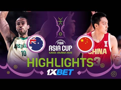 Final:Australia 🇦🇺 vs China 🇨🇳 | 1XBET Highlights | FIBA Asia Cup 2025