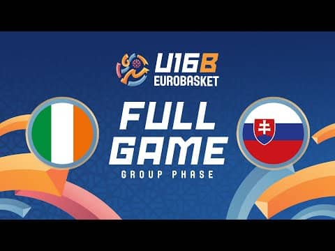 LIVE - Ireland v Slovakia | FIBA U16 EuroBasket Division B 2025 | Group Phase