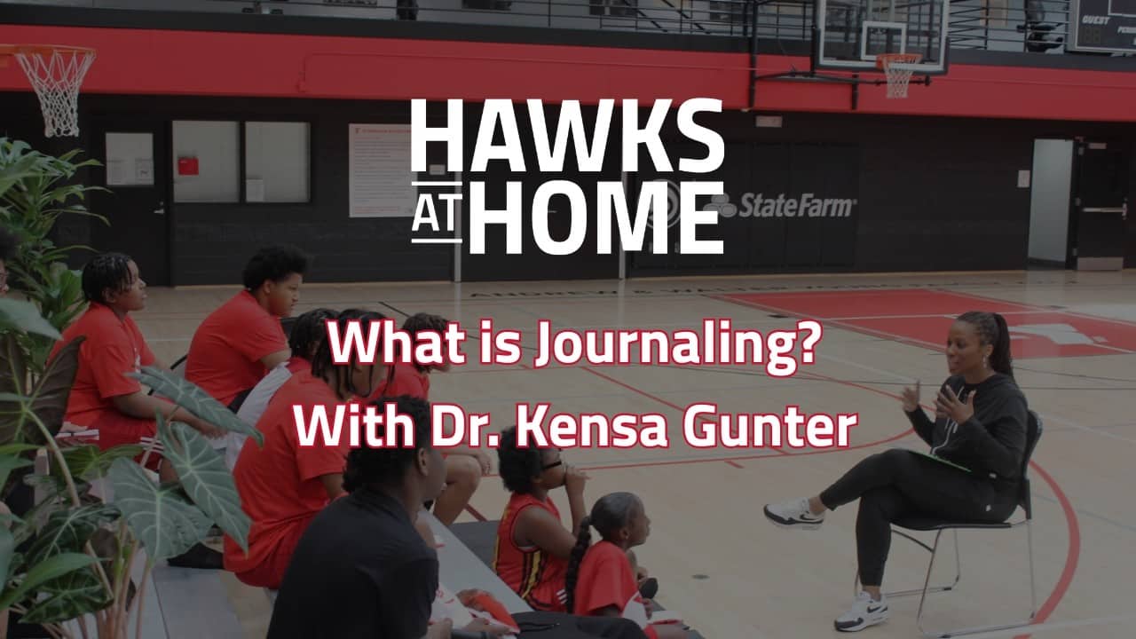 What is Journaling? with Dr. Kensa Gunter | Hawks At Home Youth Mental Wellness Series