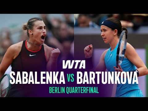 Aryna Sabalenka vs. Nikola Bartunkova | 2026 Berlin Quarterfinal | WTA Match Highlights