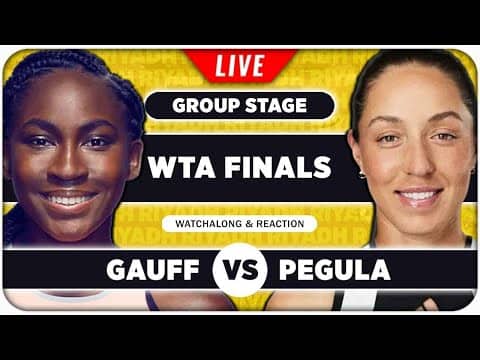 GAUFF vs PEGULA • WTA Finals 2025 • LIVE Tennis Watchalong