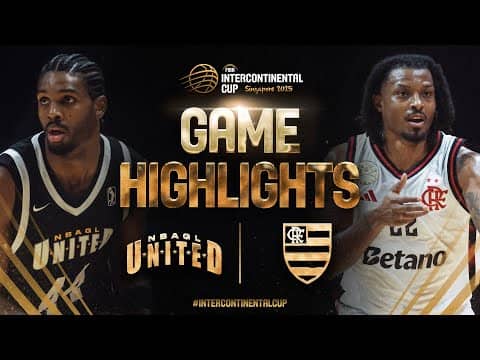 NBA G League United vs Flamengo | Basketball Highlights | FIBA Intercontinental Cup Singapore 2025