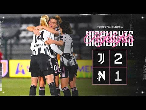 Juventus Women 2-1 Napoli | HIGHLIGHTS Coppa Italia Women