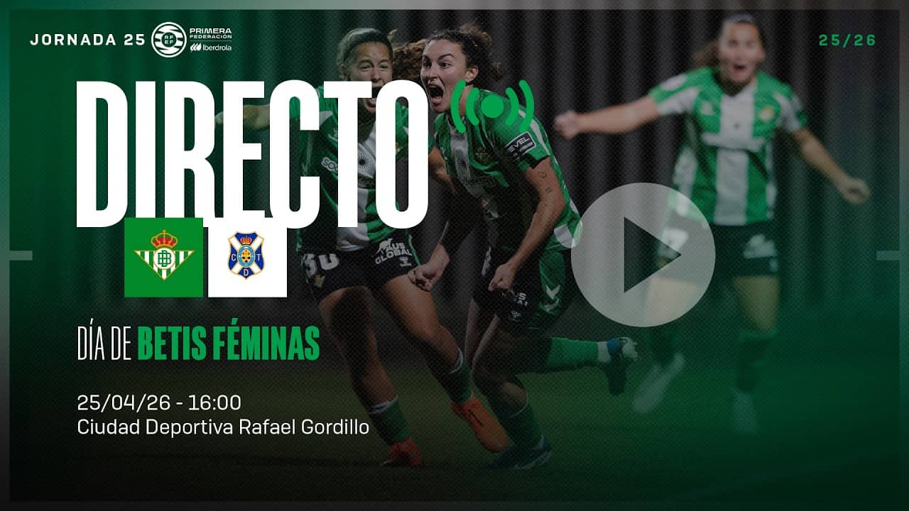 🚨 DIRECTO | Real Betis Féminas - CD Tenerife 'B' ⚽💚 | PRIMERA FEDERACIÓN