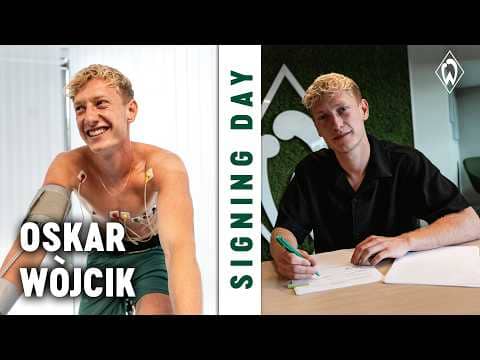 OSKAR WÒJCIK - SIGNING DAY I SV Werder Bremen