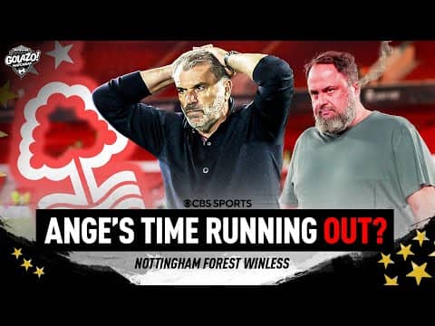 Nottingham Forest LOSE AGAIN | Is Ange Postecoglou ALREADY out of time? | Golazo Matchday