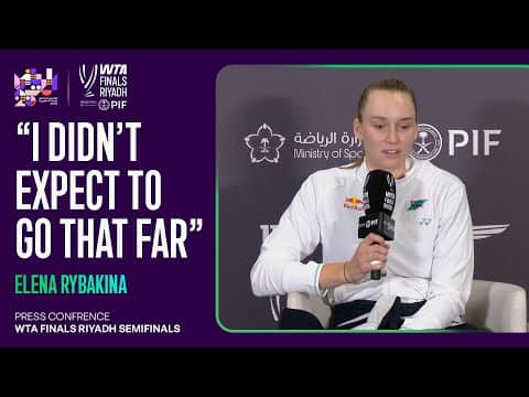 Elena Rybakina Semifinal Press Conference | 2025 WTA Finals Riyadh