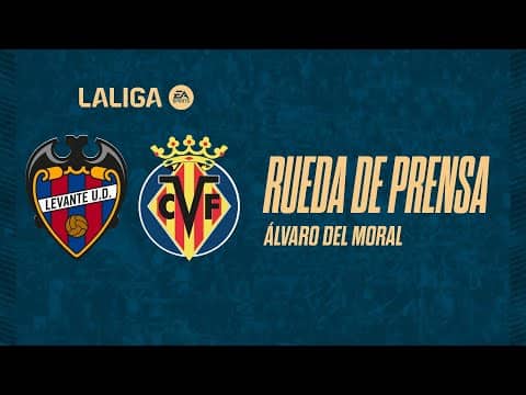 RUEDA DE PRENSA de Álvaro del Moral previa al encuentro ante el Villarreal CF (J16)