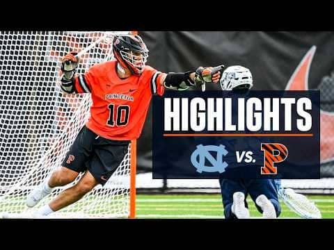 NCAA Men's Lacrosse Highlights: Princeton vs. UNC | Cinematic