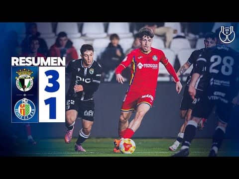 RESUMEN DIECISEISAVOS | BURGOS CF 3-1 GETAFE CF | COPA DEL REY