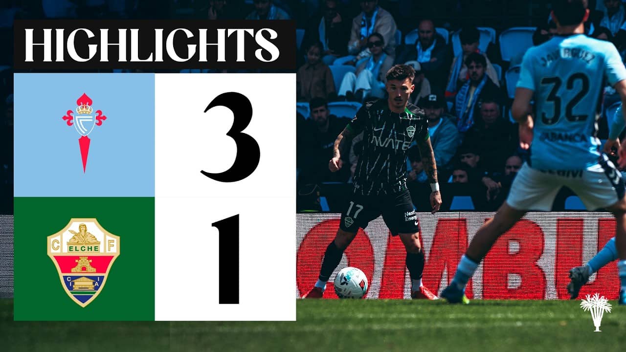 Celta de Vigo vs Elche CF (3-1) | RESUMEN | 34 | #LALIGAEASPORTS