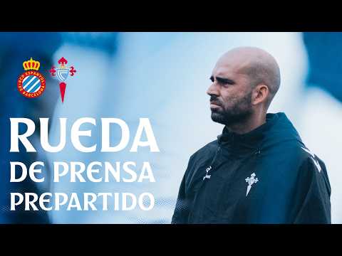 Rueda de prensa de Claudio Giráldez previa al Espanyol vs Celta