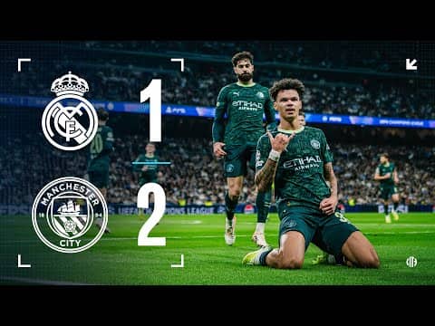 HIGHLIGHTS | Real Madrid 1-2 Man City | City hit back to win Champions League Thriller
