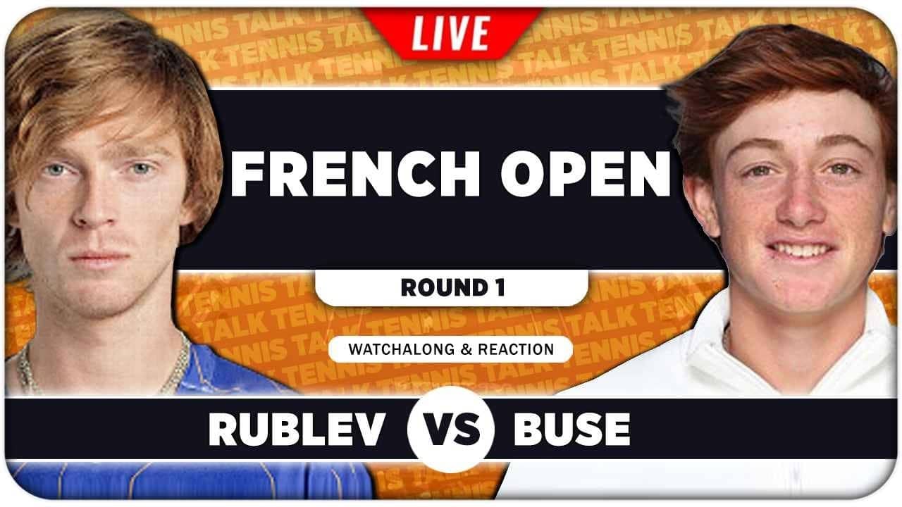 RUBLEV vs BUSE • French Open 2026 • LIVE Tennis Watchalong