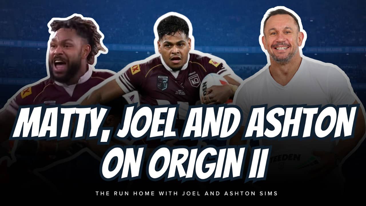 #NRL | Matty Johns on Origin II, Sam Walker's performance and much more
