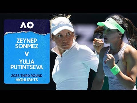 Zeynep Sonmez v Yulia Putintseva Highlights | Australian Open 2026 Third Round
