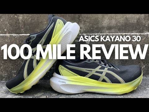 Asics Gel-Kayano 30 Review after 100 Miles