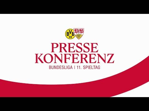 LIVE: Pressekonferenz Borussia Dortmund - VfB Stuttgart  | Bundesliga