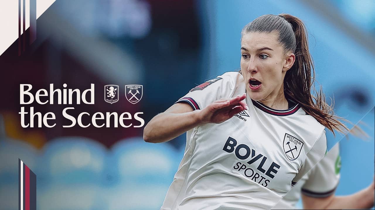 Late Goals Secure Three Points!! | Aston Villa Women 0-2 West Ham Women | Behind the Scenes 🎥
