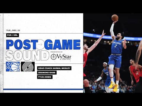 POSTGAME SOUND: ORLANDO MAGIC VS. PORTLAND TRAILBLAZERS | COACH MOSE, TYUS JONES & DESMOND BANE